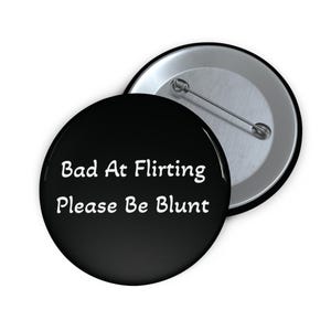 Introvert Flirting Pin - Bold Blunt Quote, Glossy Metal
