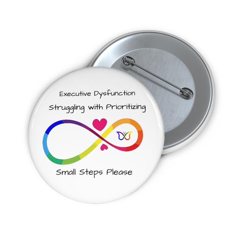Executive Dysfunction Awareness Button - Thoughtful Christmas Gift for Neurodivergent Individuals image 3