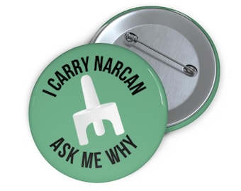 Narcan Awareness Button - Opioid Safety, Community Care