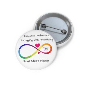 Executive Dysfunction Awareness Button - Thoughtful Christmas Gift for Neurodivergent Individuals image 2