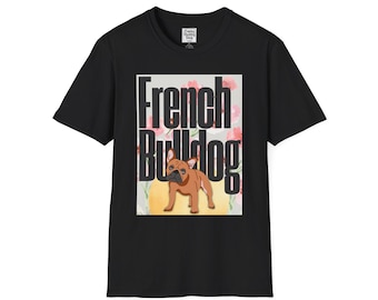 French Bulldog Graphic T-Shirt | Floral Background, Bold Text
