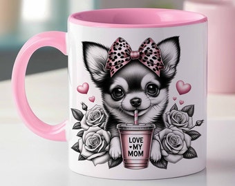 Chihuahua Mug Wrap 11oz and 15oz, Love my Mom Mug Wrap, Mother's Day Wrap, Black and White Mug, Sublimation Design, Digital Download PNG