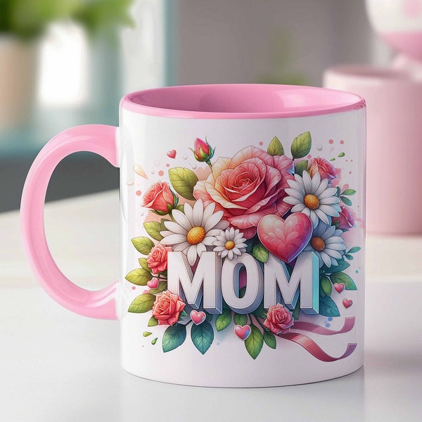 3D Mother's Day Mug Wrap, Mug Wrap for Mom, Floral Mom Mug, Mom Day Mug Wrap, Sublimation Design, 11oz and 15oz, Digital Download PNG Files
