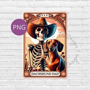 Dachshund Dad Tarot Card Png, Tarot Dogs png, Dachshund png, Skeleton Tarot Card png, Trendy Shirt png, Sublimation Design, Digital Download