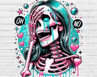 Oh No PNG, Depressed Skeleton Png, Snarky Skeleton Png, Sarcastic Png, Sarcastic Shirt Png, Sublimation Design, Instant Digital Download