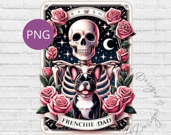 Frenchie Dad Tarot Card Png, Tarot Dog png, French Bulldog png, Tarot Card Dogs, Skeleton Tarot Card png, Trendy Shirt png, Digital Download