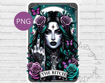 The Bitch Tarot Card Png, Sarcastic png for Shirts, Badass Woman Card png, Trendy Shirt png, Sublimation Design Digital Download