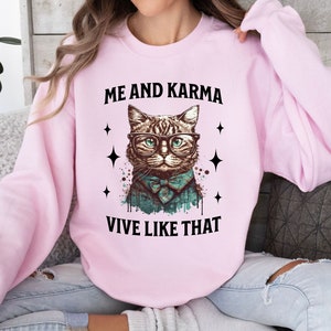 Me and Karma Vive Like That PNG, Karma Cat Shirt Designs, Karma is a Cat Png, Karma Tshirt Mug, Sublimation Design, Instant Digital Download
