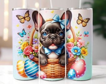 Easter Tumbler Wrap, Cute Easter Tumbler,  French Bulldog Tumbler, 20oz Skinny Tumbler, Easter Sublimation Designs, Digital Download PNG