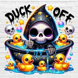 Duck Off PNG, Grim Reaper Png, Funny Skeleton Shirt Png, Sarcastic Skeleton png, Snarky Skeleton Mug Sublimation Design, Digital Download
