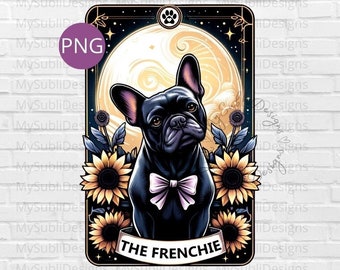 French Bulldog Png, The Frenchie Tarot Card PNG, French Bulldog Shirt png, French Bulldog Card, Sublimation Design, Digital Download