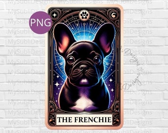French Bulldog Png, The Frenchie Tarot Card PNG, French Bulldog Shirt png, French Bulldog Card, Sublimation Design, Digital Download
