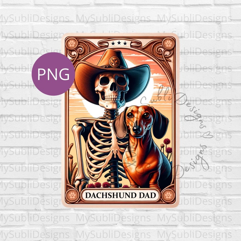 Dachshund Dad Tarot Card Png, Tarot Dogs png, Dachshund png, Skeleton Tarot Card png, Trendy Shirt png, Sublimation Design, Digital Download