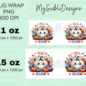May include: Mug wrap design featuring a cute white pumpkin with a smiling face, surrounded by orange and purple pumpkins, fall leaves, and the word "FALL" and "SEASON". The design is available in 11 oz and 15 oz sizes.