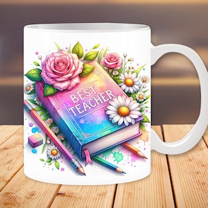 May include: White ceramic mug featuring a colourful illustration of a book with the words "Best Teacher" on the cover, surrounded by flowers and pencils.