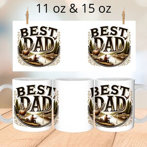 May include: Two white ceramic mugs with a brown and gold design featuring a deer, a fisherman, and the text "BEST DAD". The mugs are available in 11 oz and 15 oz sizes.