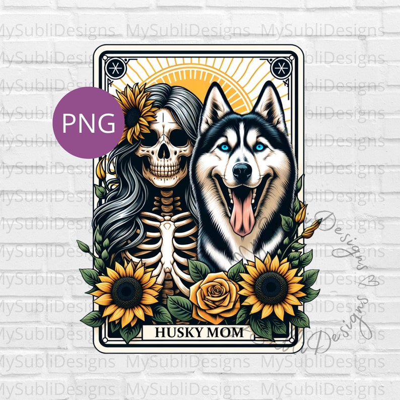 Husky Mom Tarot Card Png, Tarot Dog png, Siberian Husky Shirt, Tarot Card Dogs, Skeleton Tarot Card png Trendy Shirt png, Digital Download