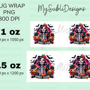 May include: A digital design featuring a spooky season themed mug wrap with a skeleton woman wearing a flower crown and holding a black cat. The design includes bats, pumpkins, and the text "Spooky Season".