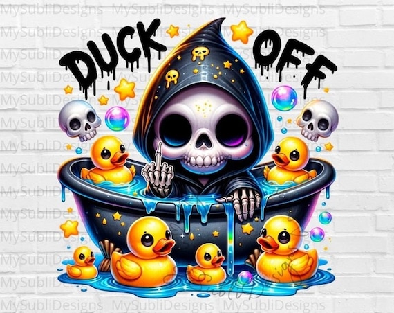 Duck Off PNG, Grim Reaper Png, Funny Skeleton Shirt Png, Sarcastic Skeleton png, Snarky Skeleton Mug Sublimation Design, Digital Download