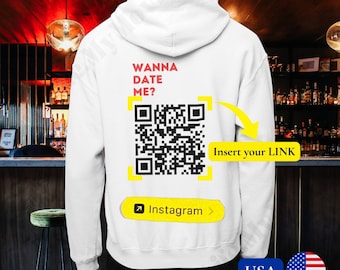 Wanna Date Me Viral Hoodie Instagram Personalized QR code Unisex Hooded Sweatshirt White Grey Black Viral social media sarcastic