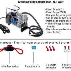 May include: A black and silver 12v heavy duty air compressor with a 150 watt power output. The compressor has a black hose and a black power cord with a cigarette lighter plug. The compressor is designed for air suspension and can be used as a tire inflator. The compressor has a metal engine shaft and a bearing mounted connecting rod. The compressor must be connected directly to a car battery. The image also shows the compressor's electrical connectors and overload protection, including an inline fuse socket, a protection fuse, a 3-way switch connector, and a 2-way battery connector.