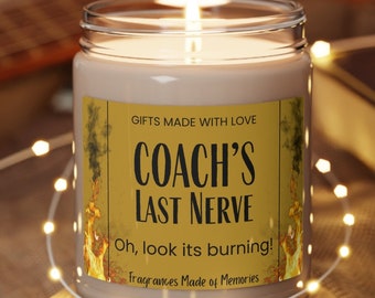 Coach's Last Nerve Candle | Funny Candle Gift | Gift for Coach | Gift from the Team | Personalized Candle | Coach Appreciation Gift