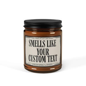 Smells Like Custom Candle, Blank Label Candle, Custom Logo, Personalized Candle, Gift for Her, Best Friend Gift, Funny Candles image 7