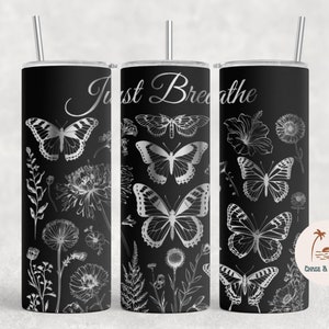 Butterfly 20oz Tumbler Laser Engrave SVG Just Breathe Wildflower Full Wrap Design Skinny Tumbler Laser Engraving svg Seamless SVG PNG Rotary