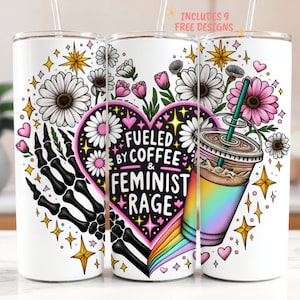 Fueled By Coffee And Feminist Rage 20oz Tumbler Wrap, Skeleton Feminist Sublimation PNG, Skeleton Aesthetic Rainbow Feminist Skinny Wrap