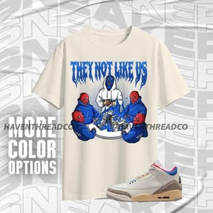AJ 3 Seoul 2.0 They Not Like Us Natural Blue Red Unisex T-Shirt, Hoodie, Sweatshirt To Match Sneaker, Bella Canvas Shirt
