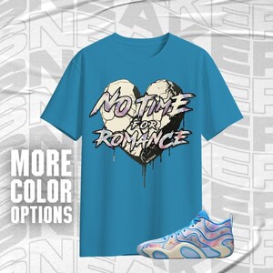 Tatum 3 Cloud 0 No Romance Blue Pink Color Shirt Match Sneaker, Bella Canvas Shirt
