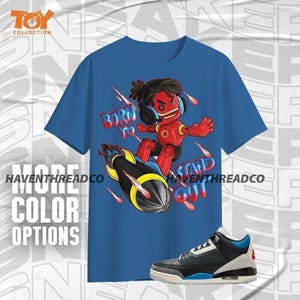 AJ 3 Rare Air Born To Stand Out Blue Black Red Unisex Shirt Match Sneaker - Toy Collection - Bella Canvas Shirt