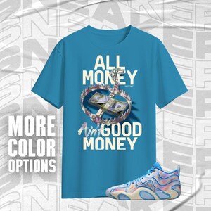 Tatum 3 Cloud 0 Good Money Only Blue Pink Color Shirt Match Sneaker, Bella Canvas Shirt