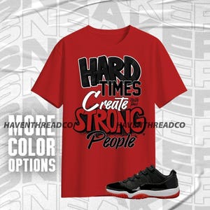 Camiseta unisex AJ 11 Low Bred Hard Times en rojo, negro y blanco, sudadera con capucha y zapatillas a juego, camisa de lona Bella.