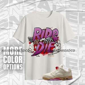 AJ 5 Low Peanut Butter Jelly Ride Or Die Off White Red Purple Color Shirt Match Sneaker, Bella Canvas Shirt