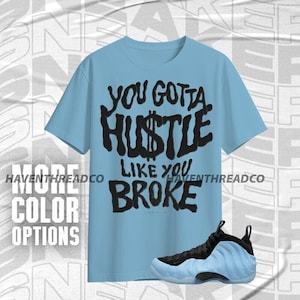 Air Foamposite Psychic Blue Like You Broke Blau Schwarz Unisex T-Shirt Match Sneaker, Bella Canvas Shirt