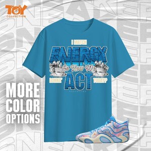 Tatum 3 Cloud 0 Match My Energy Toy Blue Pink Color Shirt Match Sneaker - Bella Canvas Shirt