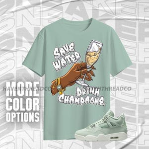 AJ 4 Seafoam Sail Drink Champagne Mint White Unisex T-Shirt, Hoodie, Sweatshirt To Match Sneaker, Bella Canvas Shirt
