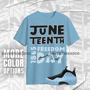 Air Foamposite Psychic Blue 1865 Freedom Day Black White Blue Unisex T-Shirt, Hoodie, Sweatshirt To Match Sneaker, Bella Canvas Shirt