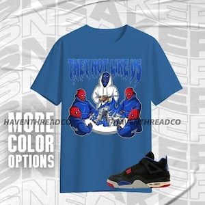 AJ 4 Rare Air They Not Like Us Blue Red Black Color Shirt Match Sneaker, Bella Canvas Shirt