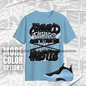 Air Foamposite Psychic Blue Gute Dinge Schwarz Weiß Blau Unisex T-Shirt, Hoodie, Sweatshirt To Sneaker, Bella Canvas Shirt entsprechen