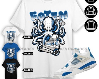 AJ 4 Industrial Blue Unisex Sweatshirt, Hoodie, T-Shirt, Octopus Got Em, Shirt In Royal To Match Sneaker