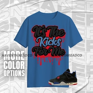 AJ 4 Rare Air Its The Kicks Blue Red Black Color Shirt Match Sneaker, Bella Canvas Shirt