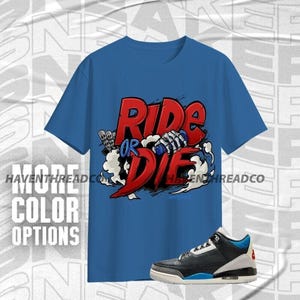 AJ 3 Rare Air Ride Or Die Blue Black Red Color Shirt Match Sneaker, Bella Canvas Shirt