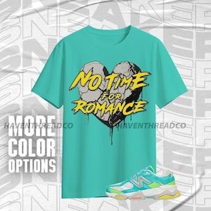 NBL Cyan Burst 9060 No Romance Teal White Black Color Shirt Match Sneaker, Bella Canvas Shirt