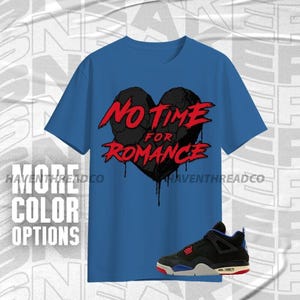 AJ 4 Rare Air No Romance Blue Red Black Color Shirt Match Sneaker, Bella Canvas Shirt