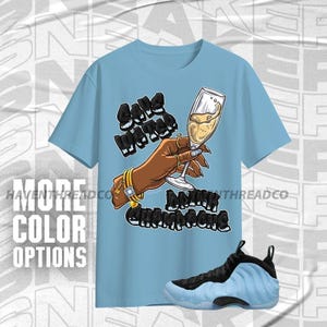Air Foamposite Psychic Blau Drink Champagner Blau Schwarz Shirt Match Sneaker, Bella Canvas Shirt
