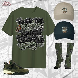 AJ 4 Undefeated Tough People Never Fall Military Green Color Shirt, Socks, Hat Match Sneaker, Bella Canvas Shirt