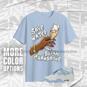 AJ 4 Forget Me Not Drink Champagne Baby Blue White Color Shirt Match Sneaker, Bella Canvas Shirt
