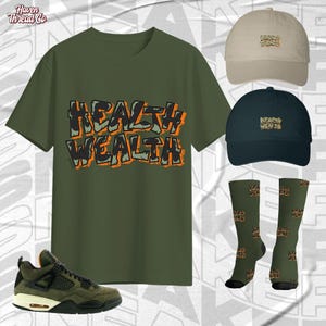 AJ 4 Undefeated Health Is Wealth Military Green Color Shirt, Socks, Hat Match Sneaker, Bella Canvas Shirt
